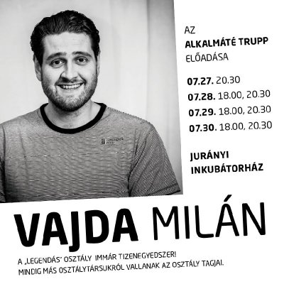 AlkalMáté Trupp: Vajda Milán AlkalMáté Trupp: Vajda Milán